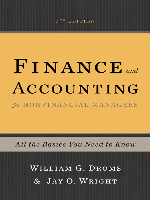 Title details for Finance and Accounting for Nonfinancial Managers by William G. Droms - Available